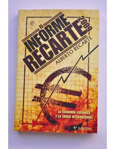 El informe Recarte 2009. La economía española y...