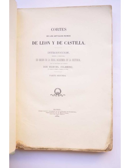 Cortes de los antiguos reinos de León y de Castilla. Parte segunda