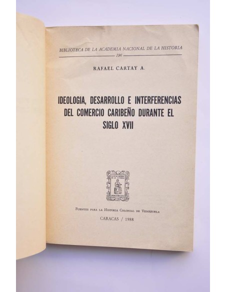 Ideología, desarrollo e interferencias del comercio caribeño durante el siglo XVII