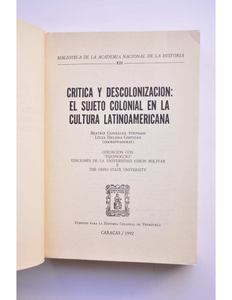 Crítica y descolonización: El sujeto colonial en la cultura latinoamericana