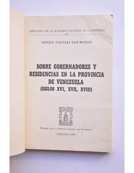 Sobre gobernadores y residencias en la provincia de Venezuela (siglos XVI, XVII y XVIII)