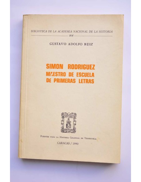 Simón Rodríguez maestro de escuela de primeras letras
