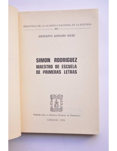 Simón Rodríguez maestro de escuela de primeras...