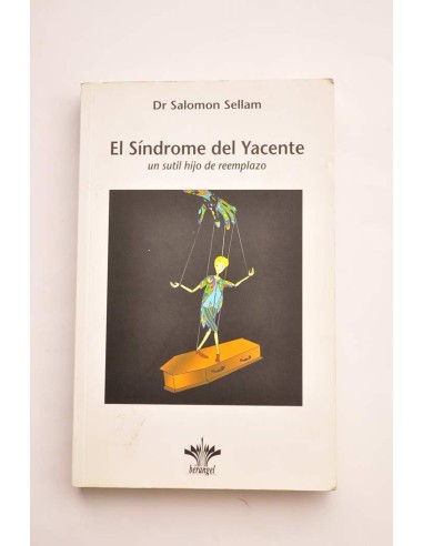 El síndrome del yacente. Un sutil hijo de...