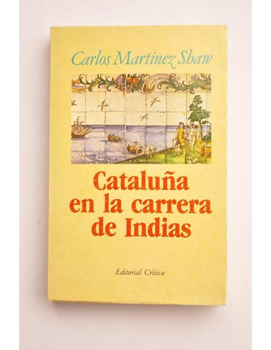 Cataluña en la carrera de Indias. 1860 - 1756