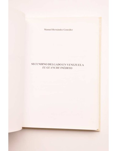 Secundino Delgado en Venezuela. El Guanche inédito