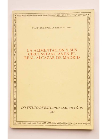 La alimentación y sus circunstancias en el Real Alcazar de Madrid