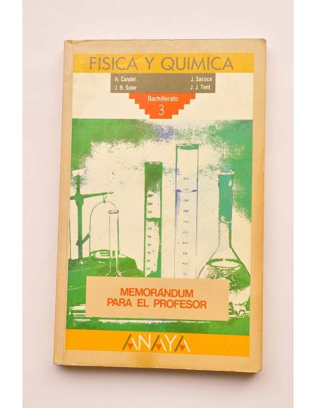 Física y Química. 3º Bachillerato. Memorandum para el profesor