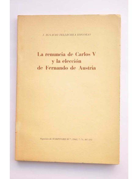 La renuncia de Carlos V y la elección de Fernando de Austria