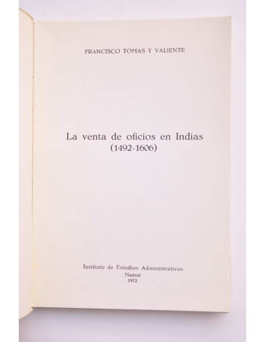 La venta de oficios en Indias (1492-1606)