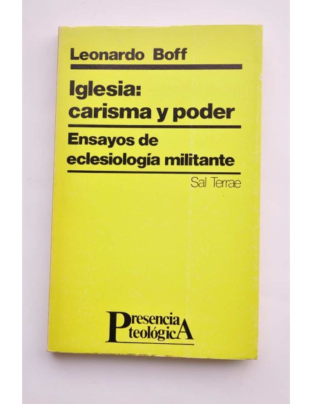 Iglesia: carisma y poder. Ensayos de eclesiología militante