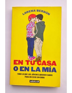 En tu casa o en la mía. Todo lo que los jóvenes quieren...