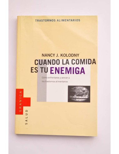 Cuando la comida es tu enemiga