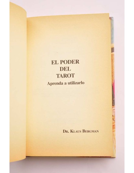 El poder del tarot. Aprenda a utilizarlo
