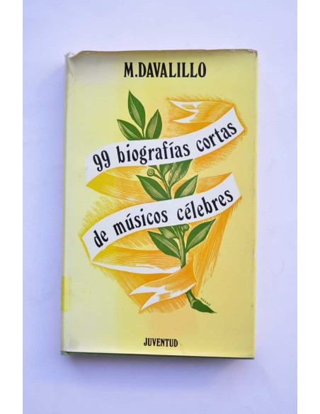 99 biografías cortas de músicos célebres