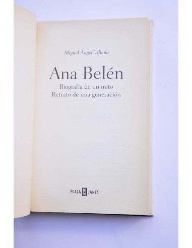 Ana Belén. Biografía de un mito. Retrato de una...