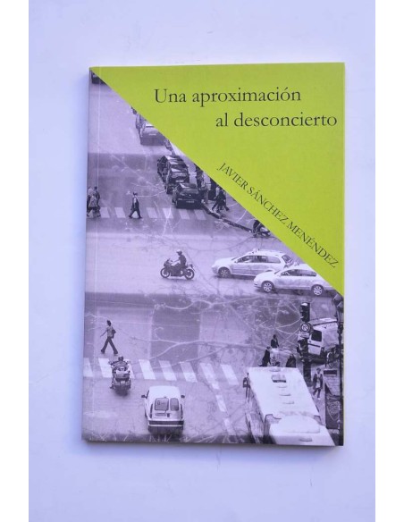 Una aproximación al desconcierto
