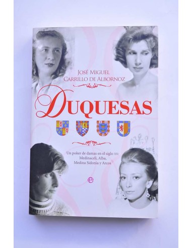 Duquesas. Un poker de damas en el siglo XX:...
