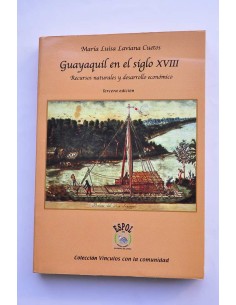 Guayaquil en el siglo XVIII. Recursos naturales y...