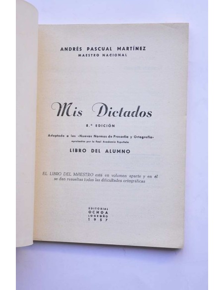 Mis dictados. Ortografía práctica. Libro del alumno
