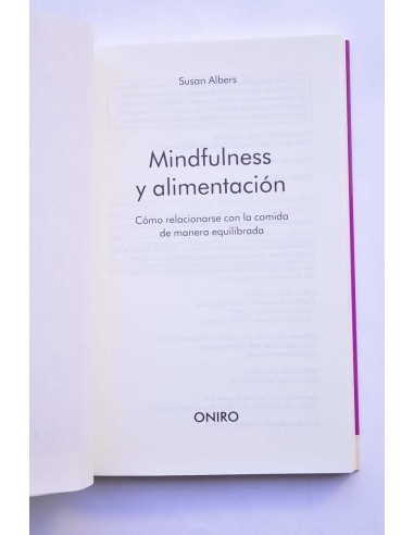 Mindfulness y alimentación. Cómo relacionarse...