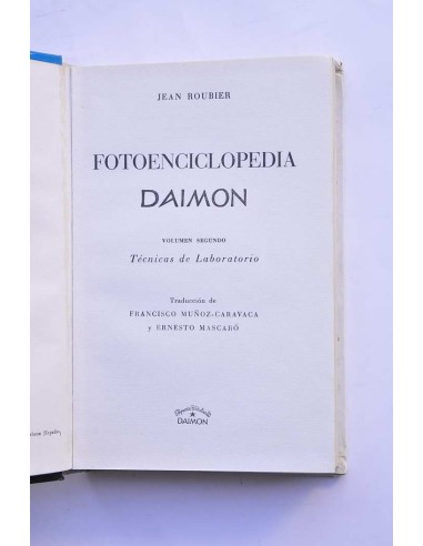Fotoenciclopedia Daimon. Vol. II. Técnicas de...