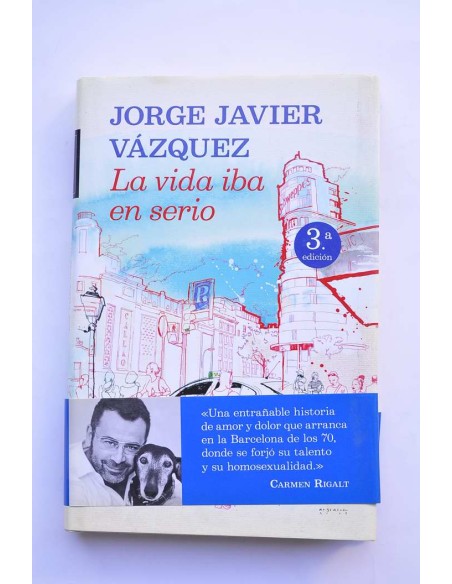 La vida iba en serio
