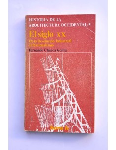 El siglo XX. De la Revolución industrial al Racionalismo