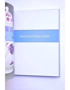 El arte de la porcelana. Evolución de la porcelana en Europa 2
