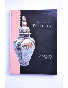 El arte de la porcelana. La porcelana oriental