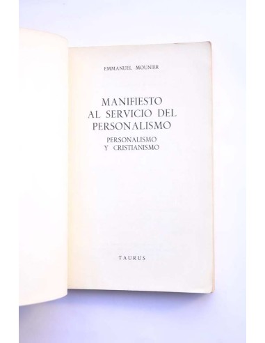 Manifiesto al servicio del personalismo....
