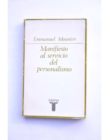 Manifiesto al servicio del personalismo....