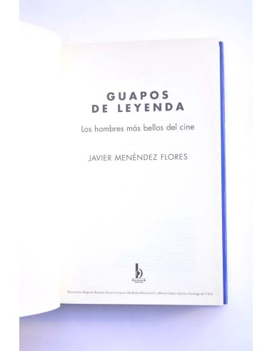 Guapos de leyenda. Los hombres más bellos del...