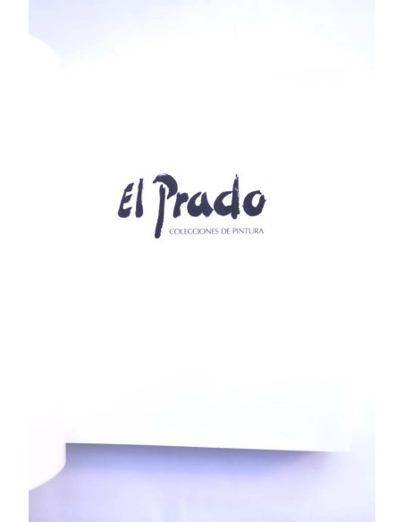 El Prado. Colecciones de pintura