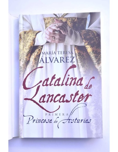 Catalina de Lancaster. Primera princesa de Asturias