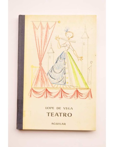 Lope de Vega. Teatro: La moza del cántaro y El...