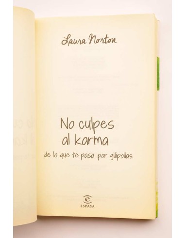 No culpes al Karma de lo que te pasa por...