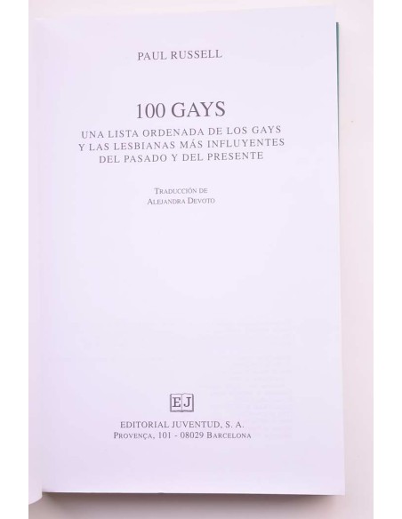 100 gays. Una lista ordenada de los gays y lesbianas más influyentes del pasado y del presente
