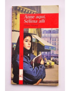 Anne aquí, Sélima allí