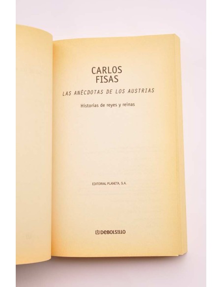 Las anécdotas de los Austrias. Historia de reyes y reinas