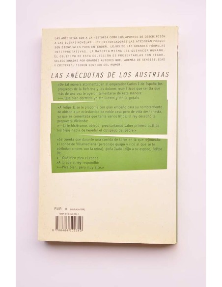 Las anécdotas de los Austrias. Historia de reyes y reinas