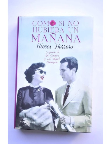 Como si no hubiera un mañana. La pasión de Ava...