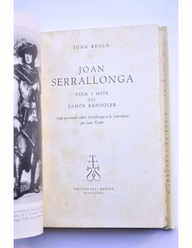 Joan Serrallonga. Vida i mite del famós bandoler