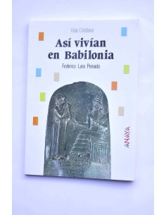 Así vivían en Babilonia