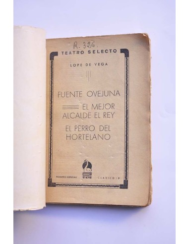Fuenteovejuna - El mejor alcalde el Rey - El...