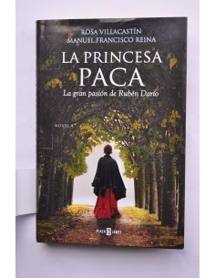 La princesa Paca. La gran pasión de Rubén Darío