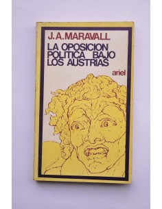 La oposición política bajo los Austrias