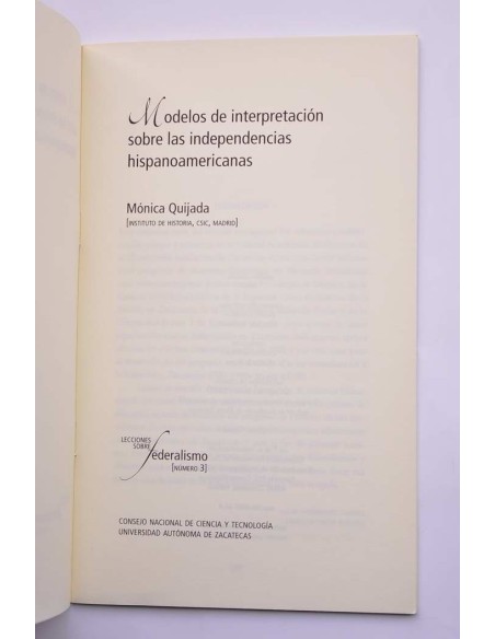 Modelos de interpretación sobre las independencias hispanoamericanas