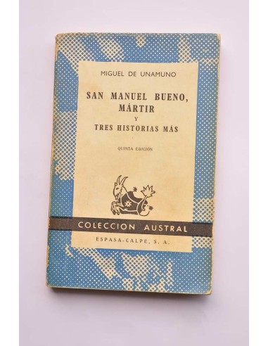 San Manuel bueno, mártir, y tres historias más