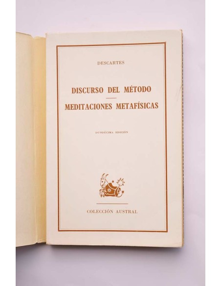 El discurso del método - Meditaciones metafísicas